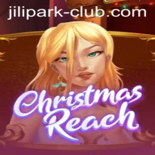 Discover ChristmasReach: A Magical Journey at JILIPARK Club