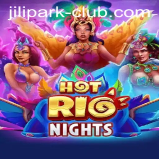Discover HotRioNights: The Thrilling Adventure of JILIPARK Club