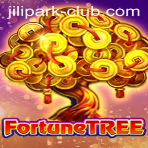 Exploring FortuneTree: A Complete Guide on Playing at JILIPARK Club